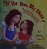 Did You Know My Mom is Awesome?