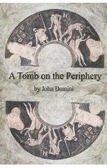 A Tomb on the Periphery