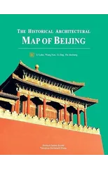The Historical Architectural Map of Beijing
