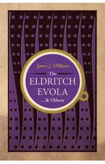 The Eldritch Evola and Others