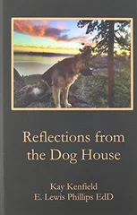 Reflections from the Dog House