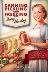Canning, Pickling, and Freezing with Irma Harding