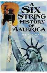A Six String History of America