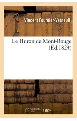 Le Huron de Mont-Rouge