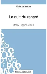 La nuit du renard de Mary Higgins Clark (Fiche de lecture)