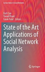 State of the Art Applications of Social Network Analysis (2014)