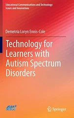 Technology for Learners with Autism Spectrum Disorders