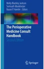 The Perioperative Medicine Consult Handbook