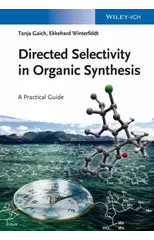 Directed Selectivity in Organic Synthesis