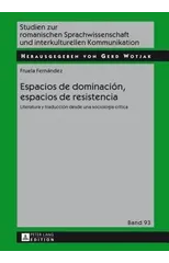 Espacios de dominacion, espacios de resistencia