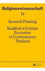 Buddhist-Christian Encounter in Contemporary Thailand
