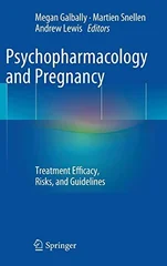 Psychopharmacology and Pregnancy
