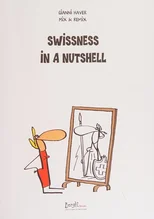Swissness In A Nutshell
