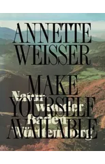 Annette Weisser - Make Yourself Available