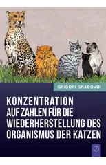 Konzentration Auf Zahlen Fur Die Wiederherstellung Des Organismus Der Katzen (German Edition)