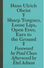 Sharp Tongues, Loose Lips, Open Eyes, Ears to the Ground