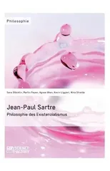Jean-Paul Sartre. Philosophie Des Existenzialismus