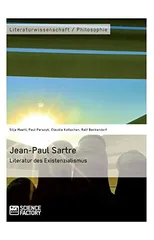 Jean-Paul Sartre. Literatur des Existenzialismus