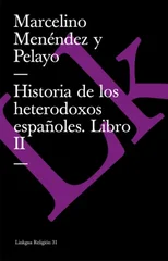 Historia de los heterodoxos espanoles