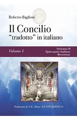 Il concilio "tradotto" in italiano. Vol. 1 - Vaticano II, Episcopato italiano, recezione