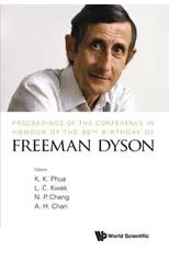 Proceedings Of The Conference In Honour Of The 90th Birthday Of Freeman Dyson