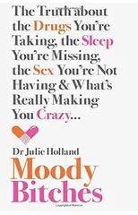 Moody Bitches