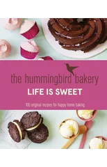 The Hummingbird Bakery Life is Sweet