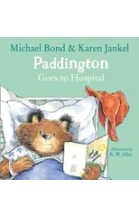 Paddington Goes to Hospital