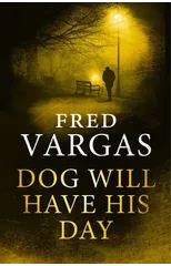 Dog Will Have His Day