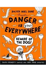 Danger is Still Everywhere