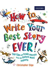 How to Write Your Best Story Ever!