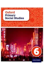 Oxford Primary Social Studies Student Book 6