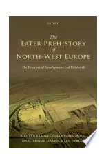 The Later Prehistory of North-West Europe
