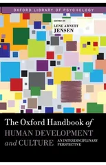 The Oxford Handbook of Human Development and Culture
