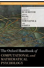 The Oxford Handbook of Computational and Mathematical Psychology