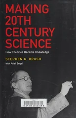Making 20th Century Science