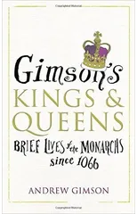 Gimson’s Kings and Queens
