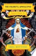 The Colorful Apocalypse – Journeys in Outsider Art