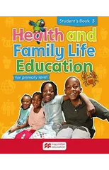 Health and Family Life Education Student's Book 3