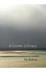 A Celtic Liturgy