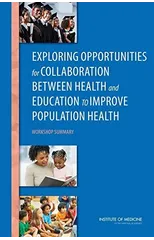 Exploring Opportunities for Collaboration Between Health and Education to Improve Population Health
