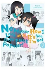No Matter How I Look At It, It's You Guys' Fault I'm Not Popular, Vol. 7