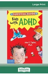 The Survival Guide for Kids with ADHD