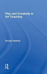 Play and Creativity in Art Teaching