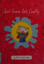 Just Grace Gets Crafty
