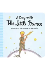 A Day with the Little Prince Padded Board Book