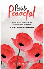 Private Peaceful a Play for an Ensemble