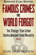 Famous Crimes the World Forgot