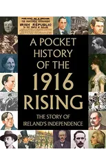 A Pocket History of the 1916 Rising