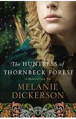The Huntress of Thornbeck Forest